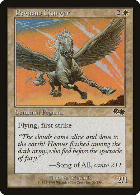 Pegasus Charger - Flying (This creature can't be blocked except by creatures with flying or reach.)