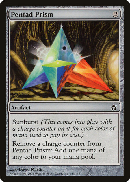 Pentad Prism - Sunburst (This enters the battlefield with a charge counter on it for each color of mana spent to cast it.)