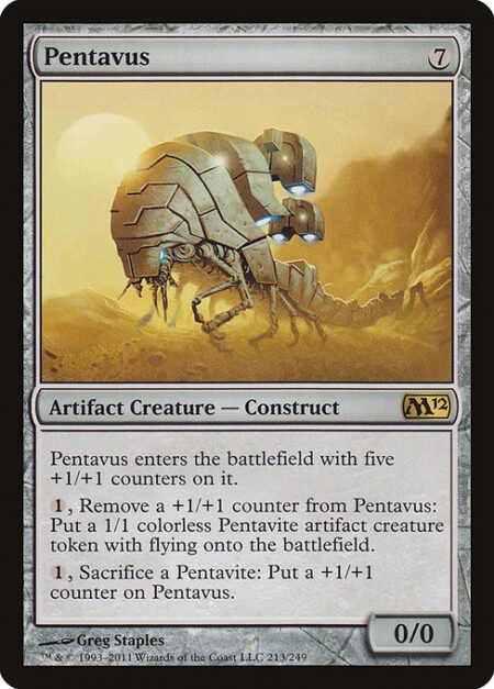 Pentavus - Pentavus enters the battlefield with five +1/+1 counters on it.