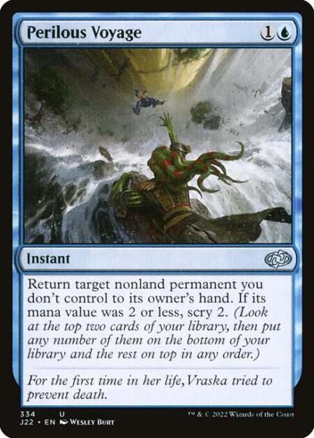 Perilous Voyage - Return target nonland permanent you don't control to its owner's hand. If its mana value was 2 or less