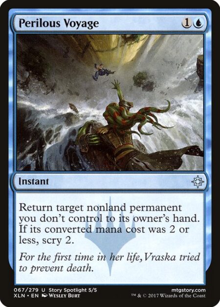 Perilous Voyage - Return target nonland permanent you don't control to its owner's hand. If its mana value was 2 or less