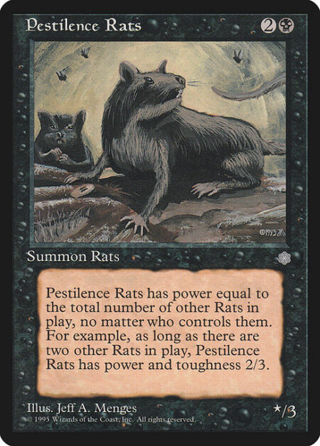 Pestilence Rats - Pestilence Rats's power is equal to the number of other Rats on the battlefield. (For example