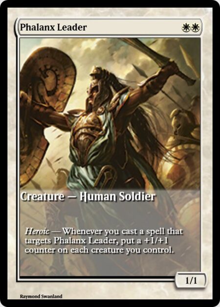 Phalanx Leader - Heroic — Whenever you cast a spell that targets Phalanx Leader