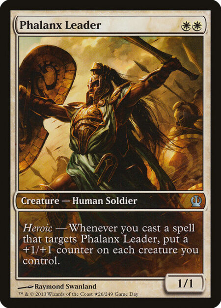 Phalanx Leader - Heroic — Whenever you cast a spell that targets Phalanx Leader