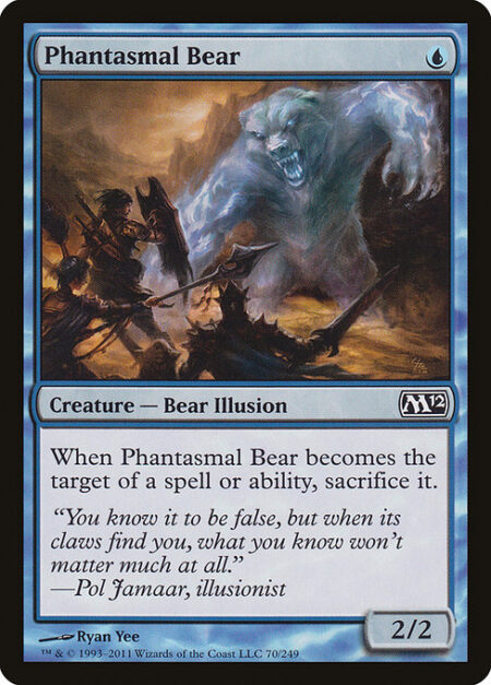 Phantasmal Bear - When Phantasmal Bear becomes the target of a spell or ability