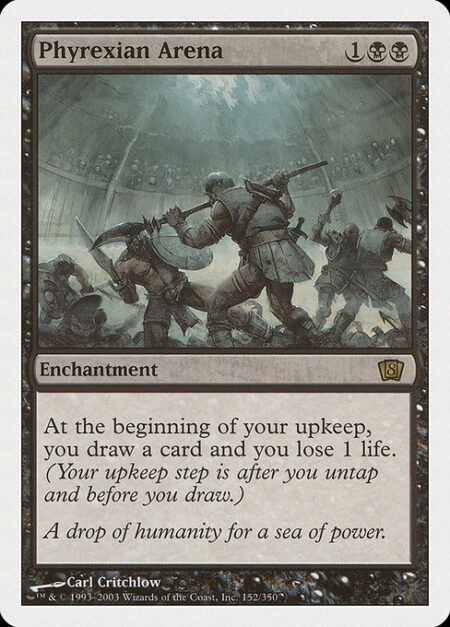 Phyrexian Arena - At the beginning of your upkeep