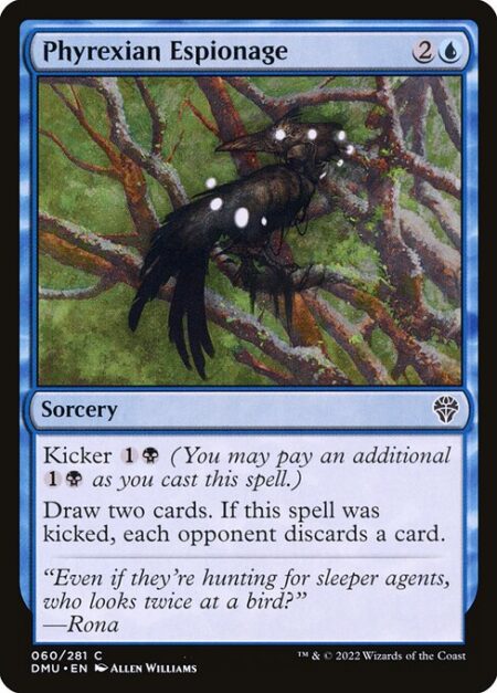 Phyrexian Espionage - Kicker {1}{B} (You may pay an additional {1}{B} as you cast this spell.)