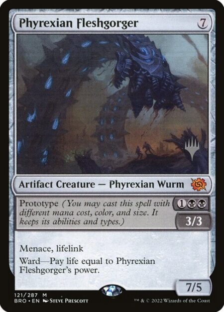 Phyrexian Fleshgorger - Prototype {1}{B}{B} — 3/3 (You may cast this spell with different mana cost