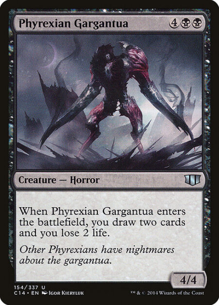 Phyrexian Gargantua - When Phyrexian Gargantua enters the battlefield