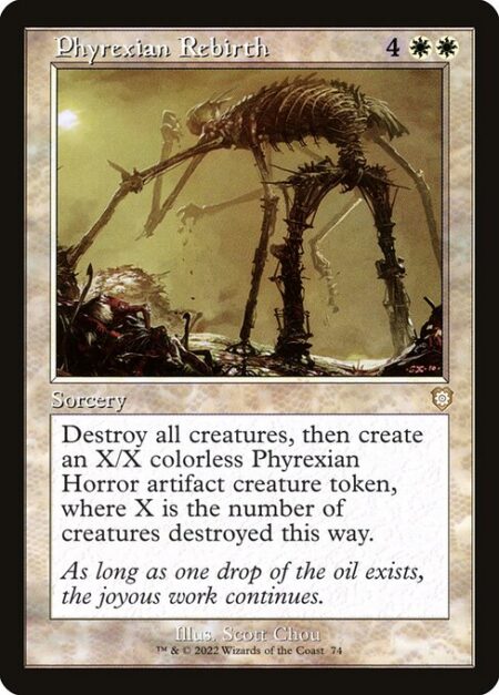 Phyrexian Rebirth - Destroy all creatures