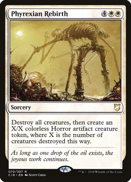 Phyrexian Rebirth - Destroy all creatures