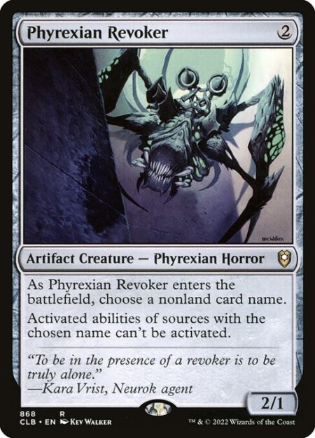 Phyrexian Revoker - As Phyrexian Revoker enters the battlefield