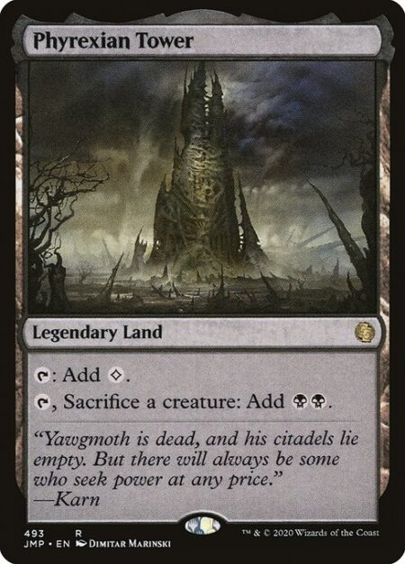 Phyrexian Tower - {T}: Add {C}.