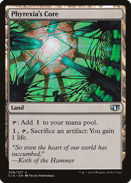 Phyrexia's Core - {T}: Add {C}.