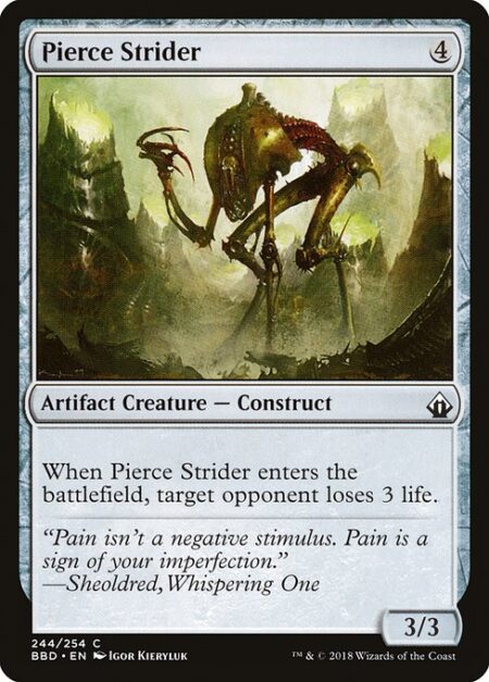 Pierce Strider - When Pierce Strider enters the battlefield