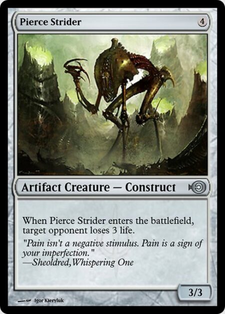 Pierce Strider - When Pierce Strider enters the battlefield