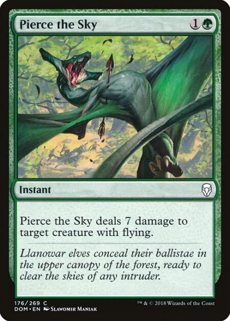 Pierce the Sky - Pierce the Sky deals 7 damage to target creature with flying.