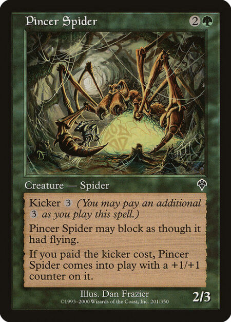 Pincer Spider - Kicker {3} (You may pay an additional {3} as you cast this spell.)