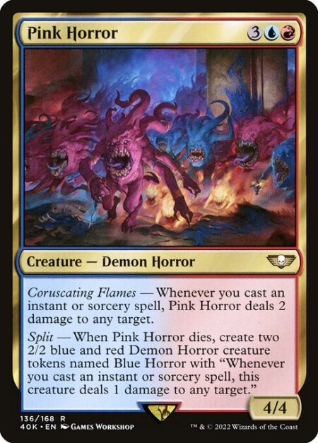 Pink Horror - Coruscating Flames — Whenever you cast an instant or sorcery spell