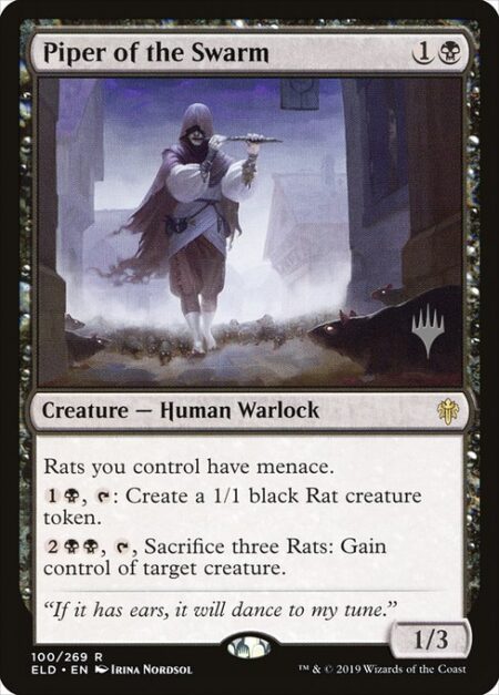 Piper of the Swarm - Rats you control have menace.