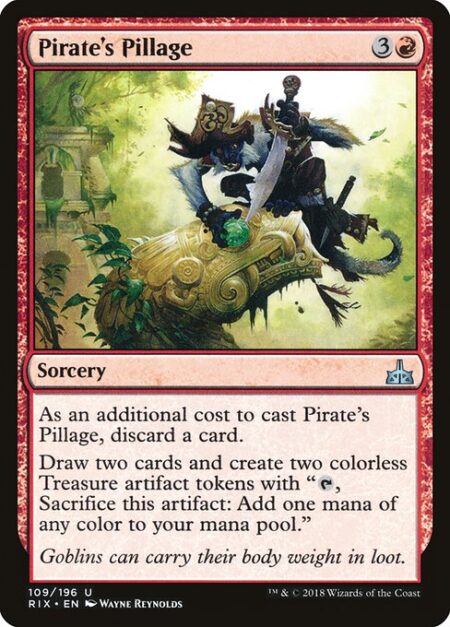 Pirate's Pillage - As an additional cost to cast this spell