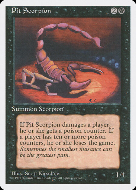 Pit Scorpion - Whenever Pit Scorpion deals damage to a player