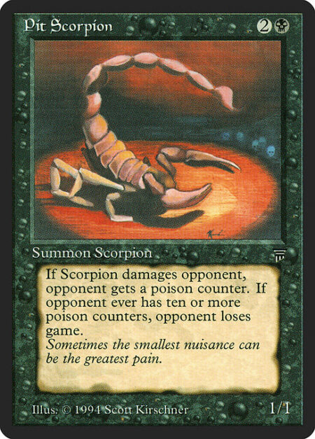 Pit Scorpion - Whenever Pit Scorpion deals damage to a player