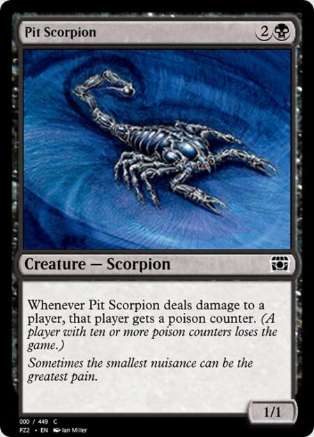 Pit Scorpion - Whenever Pit Scorpion deals damage to a player