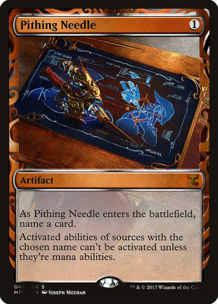 Pithing Needle - As Pithing Needle enters the battlefield