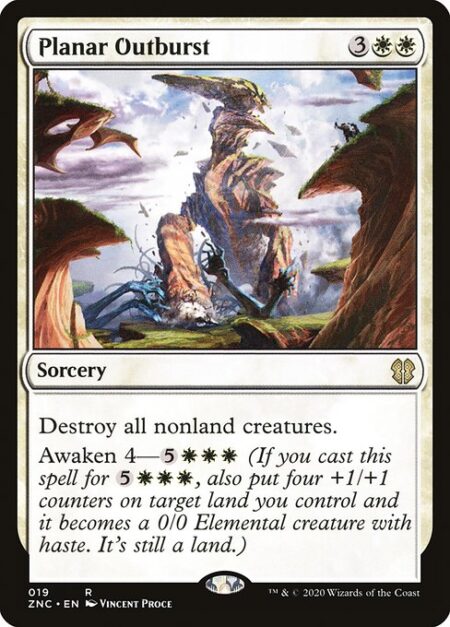 Planar Outburst - Destroy all nonland creatures.