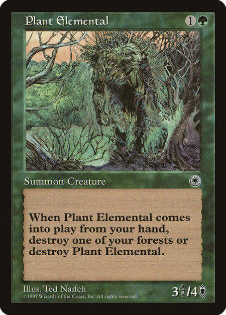Plant Elemental - When Plant Elemental enters the battlefield