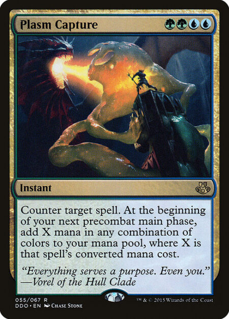 Plasm Capture - Counter target spell. At the beginning of your next precombat main phase