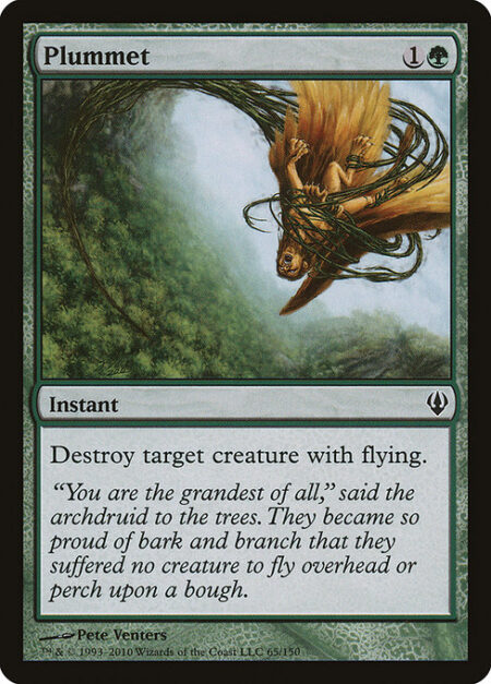 Plummet - Destroy target creature with flying.