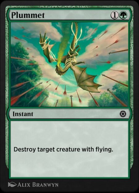 Plummet - Destroy target creature with flying.