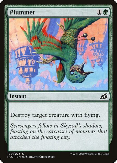 Plummet - Destroy target creature with flying.