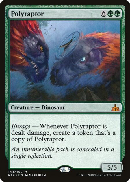 Polyraptor - Enrage — Whenever Polyraptor is dealt damage