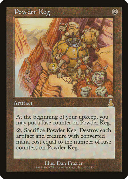 Powder Keg - At the beginning of your upkeep