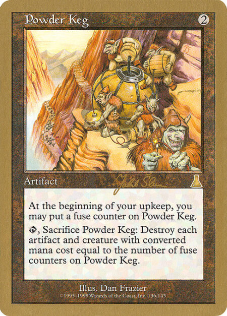 Powder Keg - At the beginning of your upkeep