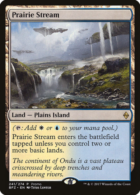 Prairie Stream - ({T}: Add {W} or {U}.)