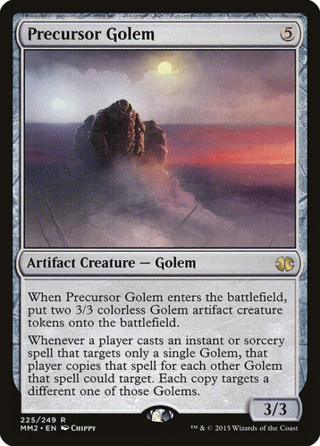 Precursor Golem - When Precursor Golem enters the battlefield