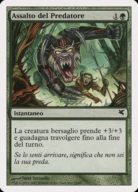 Predator's Strike - Target creature gets +3/+3 and gains trample until end of turn.