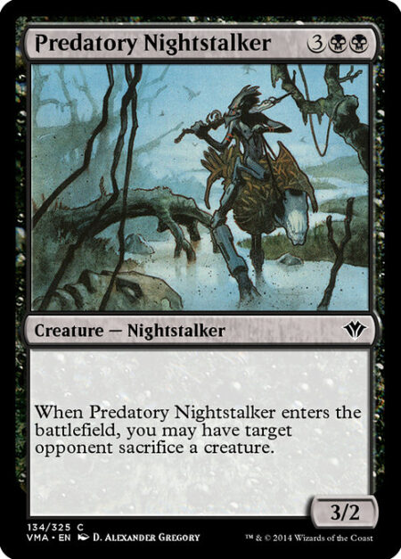 Predatory Nightstalker - When Predatory Nightstalker enters the battlefield