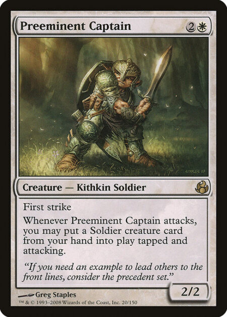 Preeminent Captain - First strike (This creature deals combat damage before creatures without first strike.)