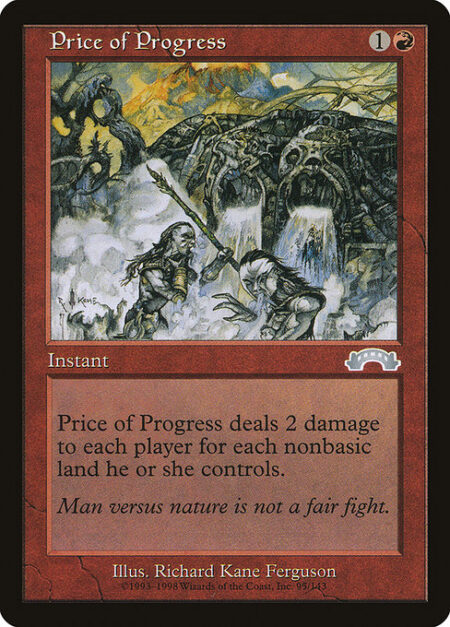 Price of Progress - Price of Progress deals damage to each player equal to twice the number of nonbasic lands that player controls.