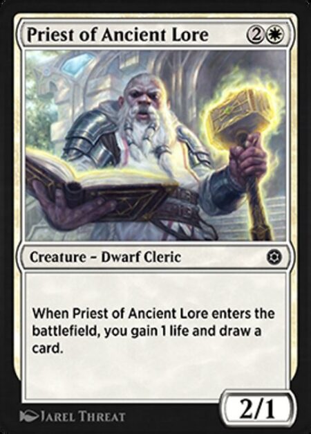 Priest of Ancient Lore - When Priest of Ancient Lore enters the battlefield