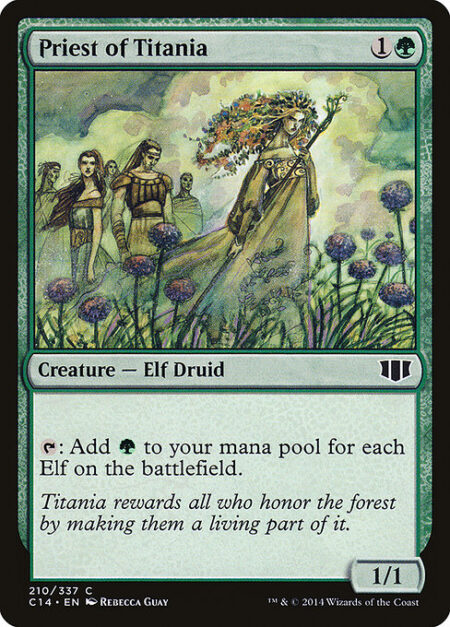 Priest of Titania - {T}: Add {G} for each Elf on the battlefield.