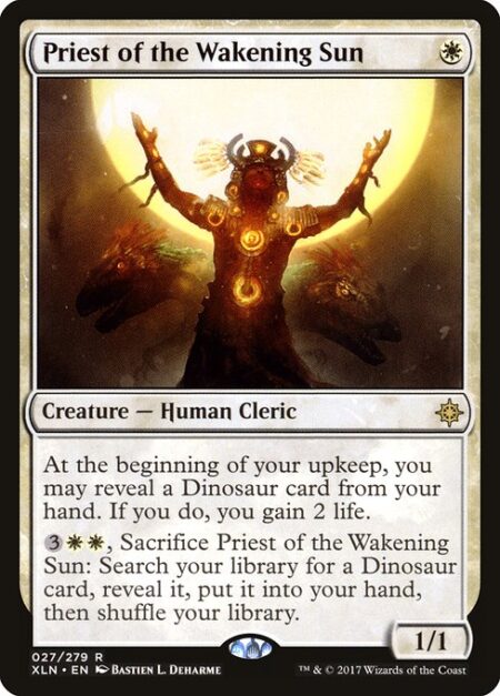 Priest of the Wakening Sun - At the beginning of your upkeep