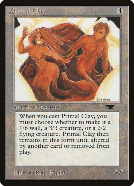 Primal Clay - As Primal Clay enters the battlefield