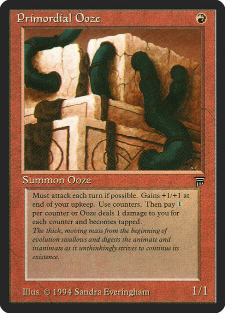 Primordial Ooze - Primordial Ooze attacks each combat if able.