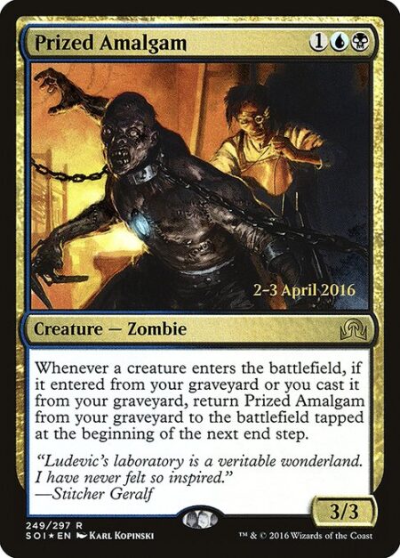 Prized Amalgam - Whenever a creature enters the battlefield